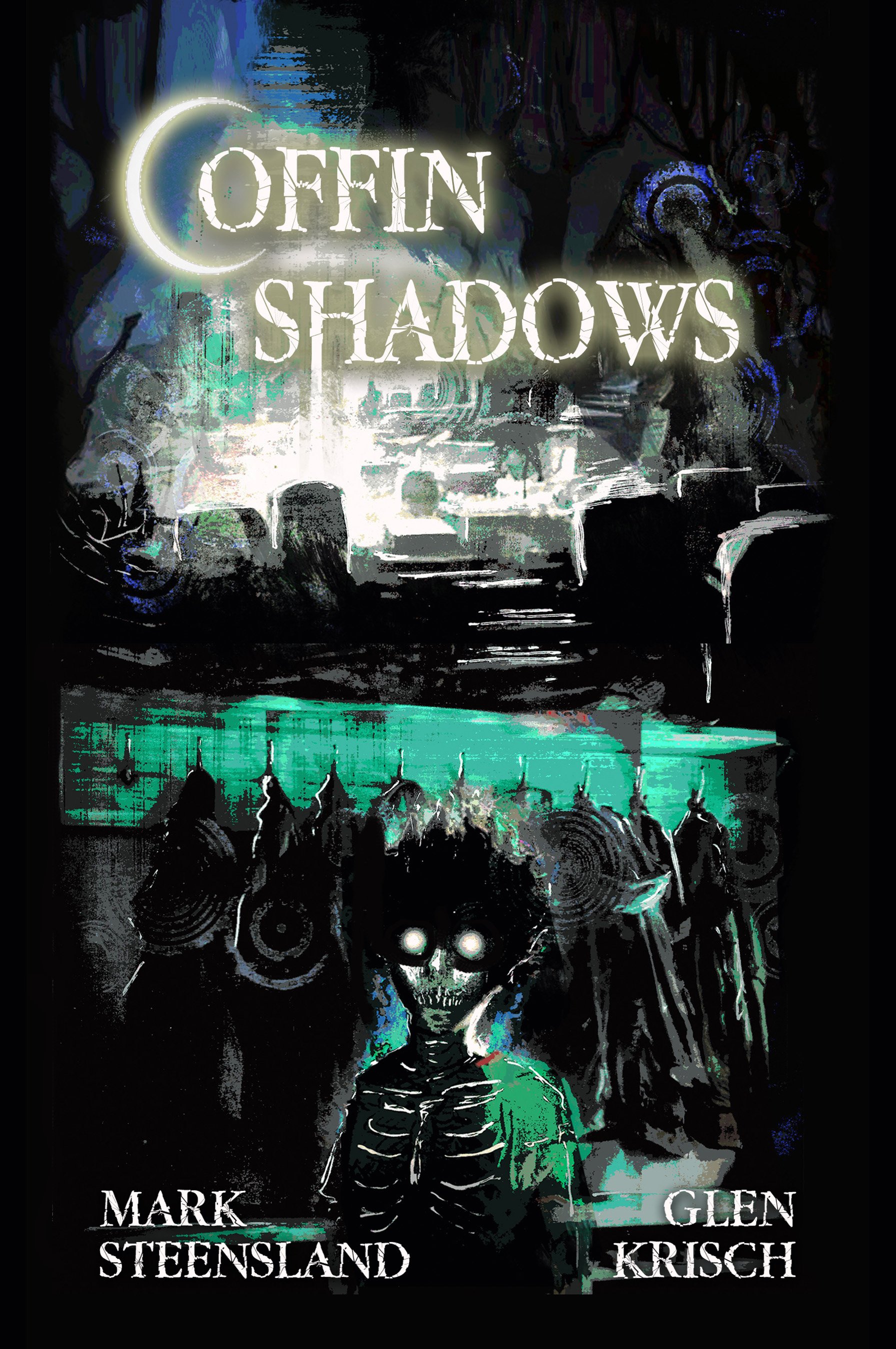 Coffin Shadows, by Mark Steensland and Glen Krisch